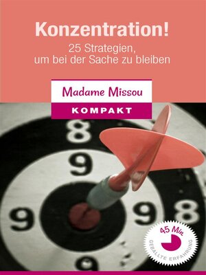 cover image of Konzentration! 25 Strategien, um bei der Sache zu bleiben